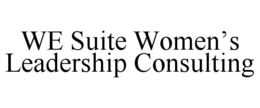 WE SUITE WOMEN’S LEADERSHIP CONSULTING trademark