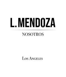 L.MENDOZA NOSOTROS LOS ANGELES trademark