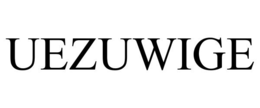 UEZUWIGE trademark