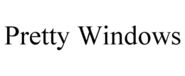 PRETTY WINDOWS trademark