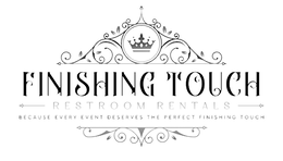 FINISHING TOUCH RESTROOM RENTALS BECAUSE EVERY EVENT DESERVES THE PERFECT FINISHING TOUCH trademark