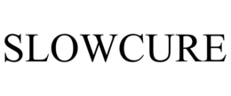 SLOWCURE trademark