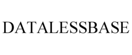 DATALESSBASE trademark