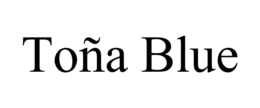 TOÑA BLUE trademark
