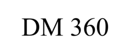 DM 360 trademark