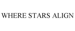 WHERE STARS ALIGN trademark