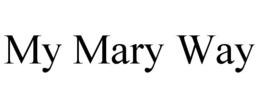 MY MARY WAY trademark