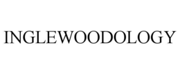INGLEWOODOLOGY trademark