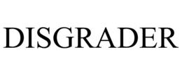 DISGRADER trademark