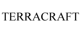 TERRACRAFT trademark