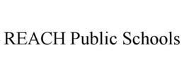 REACH PUBLIC SCHOOLS trademark