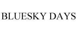 BLUESKY DAYS trademark