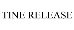 TINE RELEASE trademark