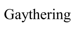GAYTHERING trademark