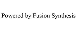 POWERED BY FUSION SYNTHESIS trademark