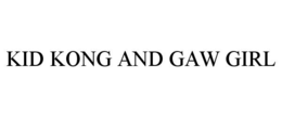KID KONG AND GAW GIRL trademark