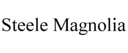 STEELE MAGNOLIA trademark