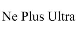 NE PLUS ULTRA trademark