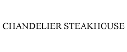 CHANDELIER STEAKHOUSE trademark
