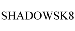 SHADOWSK8 trademark
