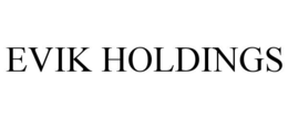 EVIK HOLDINGS trademark