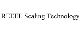 REEEL SCALING TECHNOLOGY trademark