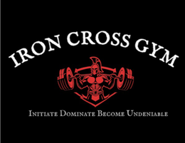 IRON CROSS GYM INITIATE DOMINATE BECOME UNDENIABLE trademark