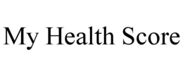 MY HEALTH SCORE trademark