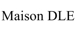 MAISON DLE trademark