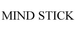 MIND STICK trademark