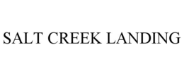 SALT CREEK LANDING trademark