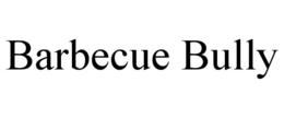 BARBECUE BULLY trademark