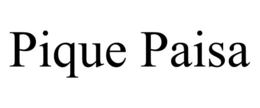 PIQUE PAISA trademark