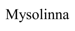 MYSOLINNA trademark