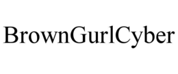 BROWNGURLCYBER trademark