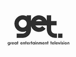 GET. GREAT ENTERTAINMENT TELEVISION trademark
