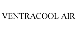 VENTRACOOL AIR trademark