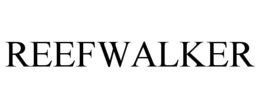 REEFWALKER trademark