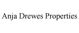 ANJA DREWES PROPERTIES trademark