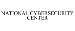 NATIONAL CYBERSECURITY CENTER trademark