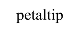 PETALTIP trademark