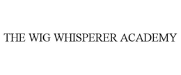 THE WIG WHISPERER ACADEMY trademark
