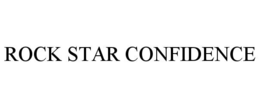 ROCK STAR CONFIDENCE trademark