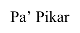 PA’ PIKAR trademark