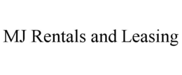 MJ RENTALS AND LEASING trademark