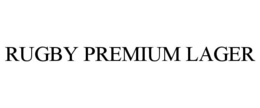 RUGBY PREMIUM LAGER trademark