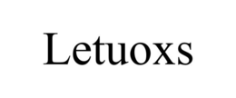 LETUOXS trademark