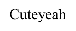 CUTEYEAH trademark