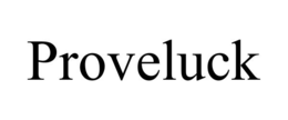 PROVELUCK trademark
