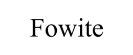 FOWITE trademark